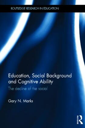 Marks |  Education, Social Background and Cognitive Ability | Buch |  Sack Fachmedien