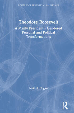 Cogan |  Theodore Roosevelt | Buch |  Sack Fachmedien