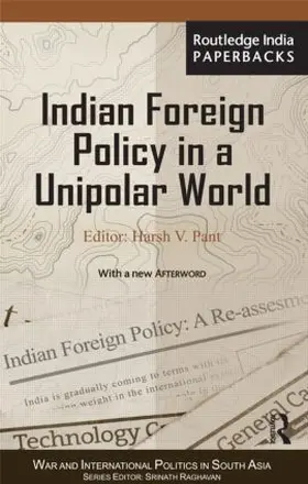 Pant |  Indian Foreign Policy in a Unipolar World | Buch |  Sack Fachmedien