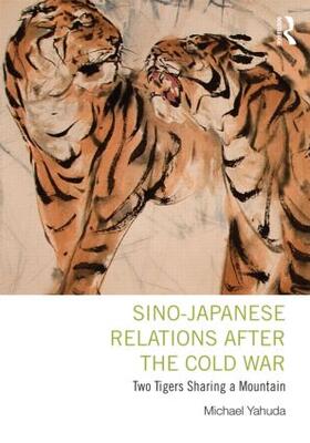 Yahuda |  Sino-Japanese Relations After the Cold War | Buch |  Sack Fachmedien