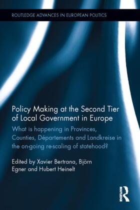 Bertrana / Egner / Heinelt |  Policy Making at the Second Tier of Local Government in Europe | Buch |  Sack Fachmedien
