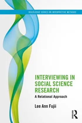 Fujii |  Interviewing in Social Science Research | Buch |  Sack Fachmedien