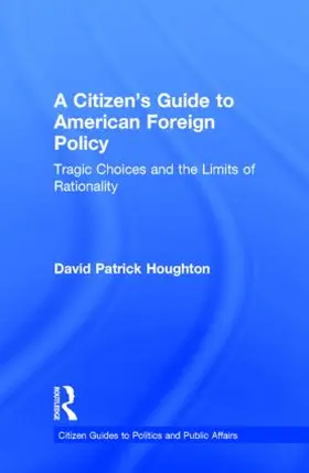 Houghton |  A Citizen's Guide to American Foreign Policy | Buch |  Sack Fachmedien