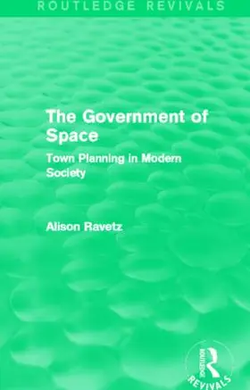 Ravetz |  The Government of Space | Buch |  Sack Fachmedien