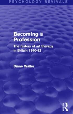 Waller |  Becoming a Profession (Psychology Revivals) | Buch |  Sack Fachmedien