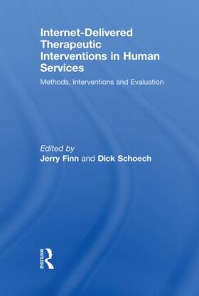 Finn / Schoech |  Internet-Delivered Therapeutic Interventions in Human Services | Buch |  Sack Fachmedien