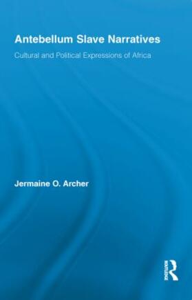 Archer |  Antebellum Slave Narratives | Buch |  Sack Fachmedien