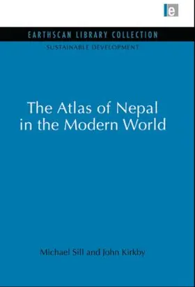 Sill / Kirkby | Atlas of Nepal in the Modern World | Buch | 978-0-415-84614-1 | sack.de