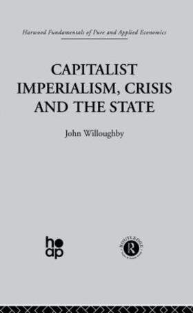 Willoughby |  Capitalist Imperialism, Crisis and the State | Buch |  Sack Fachmedien