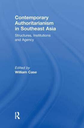 Case |  Contemporary Authoritarianism in Southeast Asia | Buch |  Sack Fachmedien