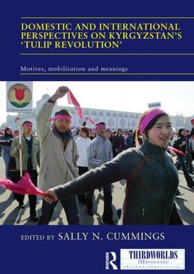 Cummings |  Domestic and International Perspectives on Kyrgyzstan's 'Tulip Revolution' | Buch |  Sack Fachmedien