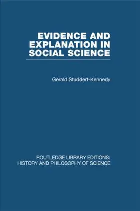 Studdert-Kennedy |  Evidence and Explanation in Social Science | Buch |  Sack Fachmedien