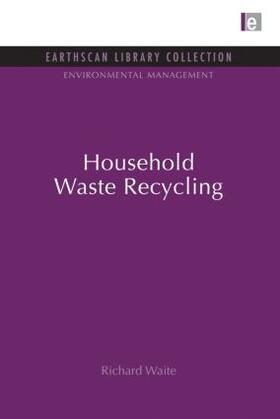 Waite |  Household Waste Recycling | Buch |  Sack Fachmedien