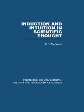 Medawar |  Induction and Intuition in Scientific Thought | Buch |  Sack Fachmedien