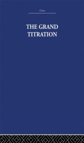 Needham |  The Grand Titration | Buch |  Sack Fachmedien