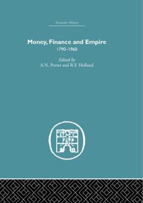 Porter / Holland |  Money, Finance and Empire | Buch |  Sack Fachmedien