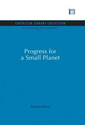 Ward |  Progress for a Small Planet | Buch |  Sack Fachmedien