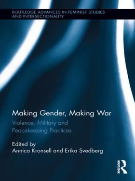 Kronsell / Svedberg |  Making Gender, Making War | Buch |  Sack Fachmedien