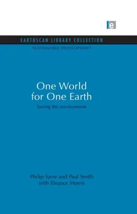 Sarre / Smith / Morris |  One World for One Earth | Buch |  Sack Fachmedien