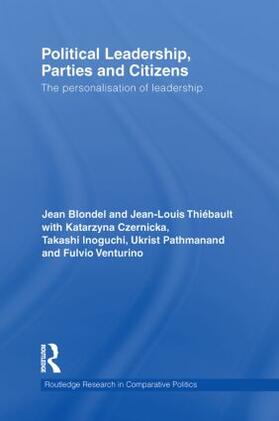 Blondel / Thiebault |  Political Leadership, Parties and Citizens | Buch |  Sack Fachmedien