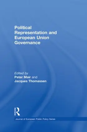 Mair / Thomassen |  Political Representation and European Union Governance | Buch |  Sack Fachmedien