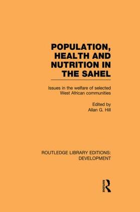 Hill |  Population, Health and Nutrition in the Sahel | Buch |  Sack Fachmedien