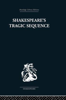 Muir |  Shakespeare's Tragic Sequence | Buch |  Sack Fachmedien