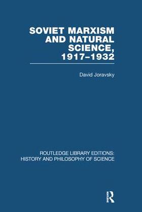 Joravsky |  Soviet Marxism and Natural Science | Buch |  Sack Fachmedien
