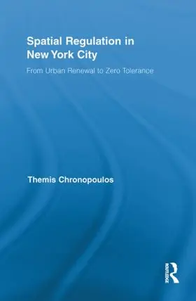 Chronopoulos |  Spatial Regulation in New York City | Buch |  Sack Fachmedien