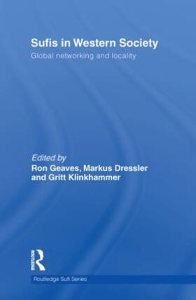 Dressler / Geaves / Klinkhammer |  Sufis in Western Society | Buch |  Sack Fachmedien