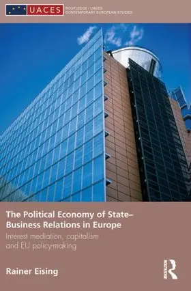 Eising |  The Political Economy of State-Business Relations in Europe | Buch |  Sack Fachmedien