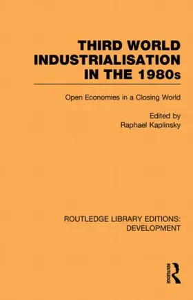 Kaplinsky |  Third World Industrialization in the 1980s | Buch |  Sack Fachmedien