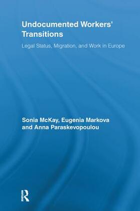 McKay / Markova / Paraskevopoulou |  Undocumented Workers' Transitions | Buch |  Sack Fachmedien