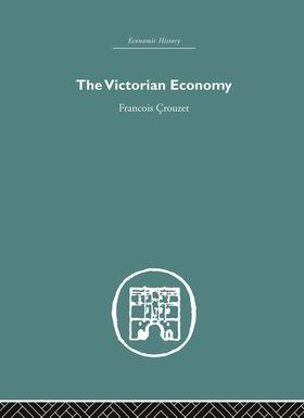 Crouzet |  The Victorian Economy | Buch |  Sack Fachmedien