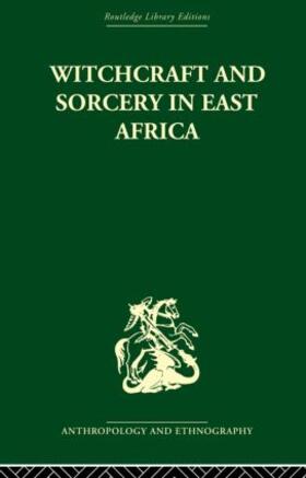 Middleton / Winter |  Witchcraft and Sorcery in East Africa | Buch |  Sack Fachmedien