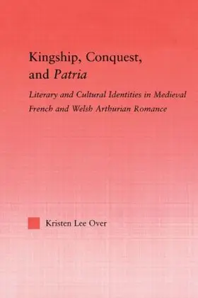 Over |  Kingship, Conquest, and Patria | Buch |  Sack Fachmedien