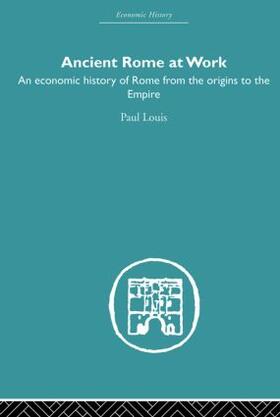 Louis |  Ancient Rome at Work | Buch |  Sack Fachmedien