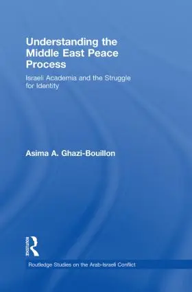 Ghazi-Bouillon |  Understanding the Middle East Peace Process | Buch |  Sack Fachmedien