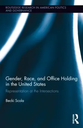 Scola |  Gender, Race, and Office Holding in the United States | Buch |  Sack Fachmedien