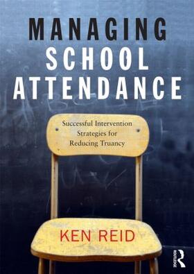 Reid |  Managing School Attendance | Buch |  Sack Fachmedien