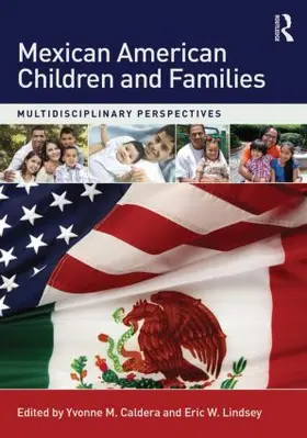 Caldera / Lindsey |  Mexican American Children and Families | Buch |  Sack Fachmedien