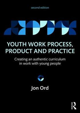 Ord |  Youth Work Process, Product and Practice | Buch |  Sack Fachmedien