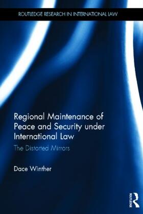 Winther |  Regional Maintenance of Peace and Security under International Law | Buch |  Sack Fachmedien