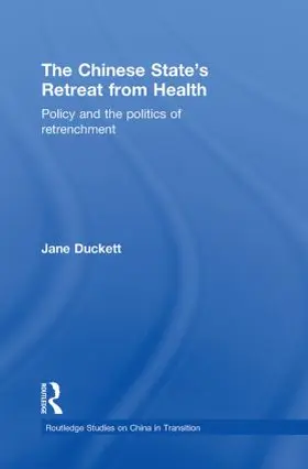 Duckett |  The Chinese State's Retreat from Health | Buch |  Sack Fachmedien