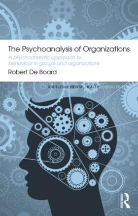 Board |  The Psychoanalysis of Organizations | Buch |  Sack Fachmedien