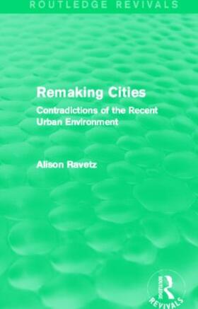 Ravetz |  Remaking Cities (Routledge Revivals) | Buch |  Sack Fachmedien