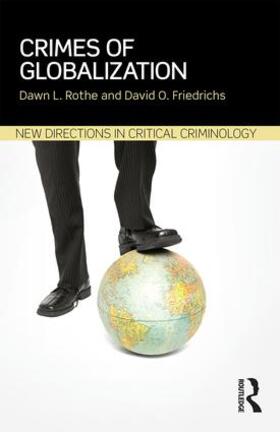 Rothe / Friedrichs |  Crimes of Globalization | Buch |  Sack Fachmedien
