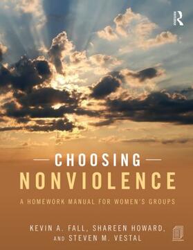 Fall / Howard / Vestal |  Choosing Nonviolence | Buch |  Sack Fachmedien
