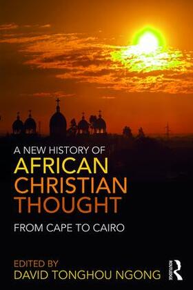 Ngong |  A New History of African Christian Thought | Buch |  Sack Fachmedien