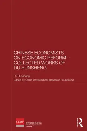 Runsheng |  Chinese Economists on Economic Reform - Collected Works of Du Runsheng | Buch |  Sack Fachmedien